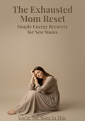 Exhausted Mom Reset